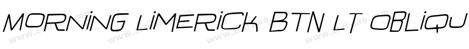 Morning Limerick BTN Lt Oblique字体转换